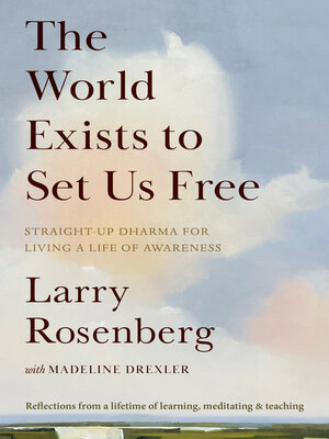 cover image of The World Exists to Set Us Free
